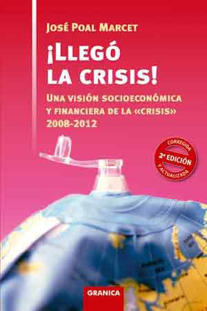 LLEGO LA CRISIS | 9788483581223 | POAL MARCET, JOSE