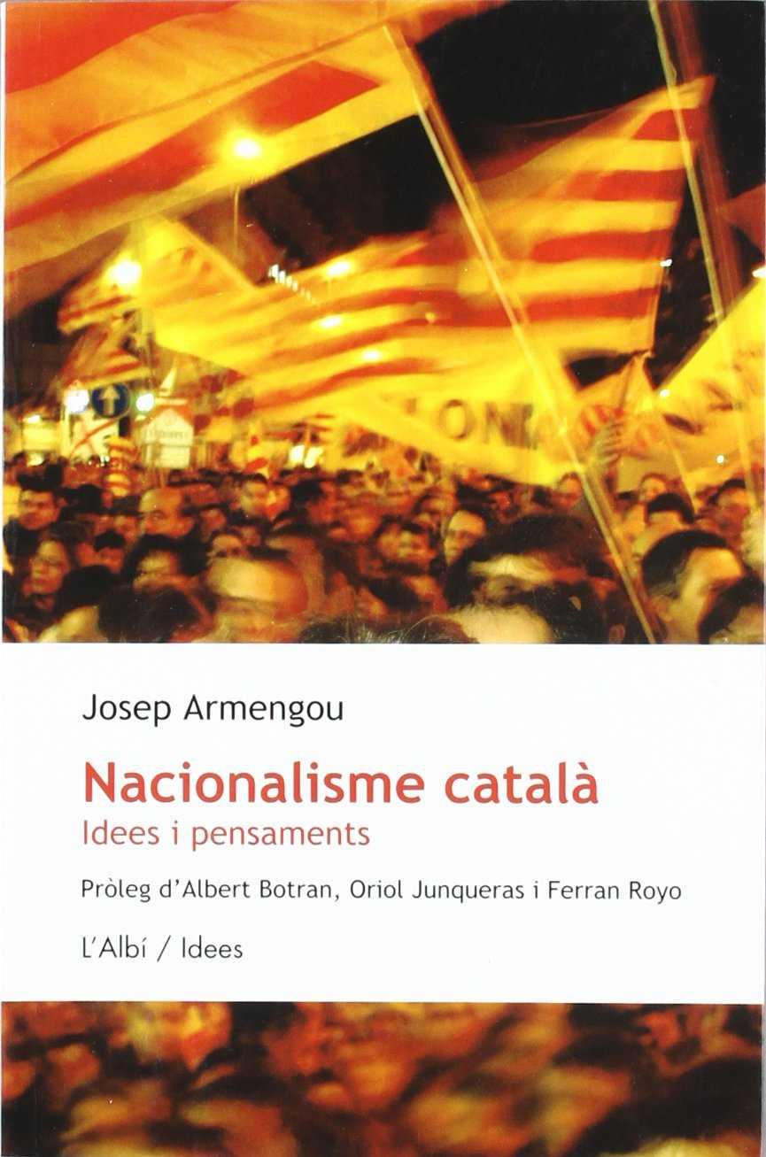 NACIONALISME CATALA. IDEES I PENSAMENTS | 9788489751064 | ARMENGOU, JOSEP