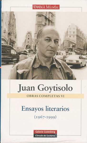 ENSAYOS LITERARIOS (1967-1999). OBRAS COMPLETAS VI | 9788481095579 | GOYTISOLO, JUAN