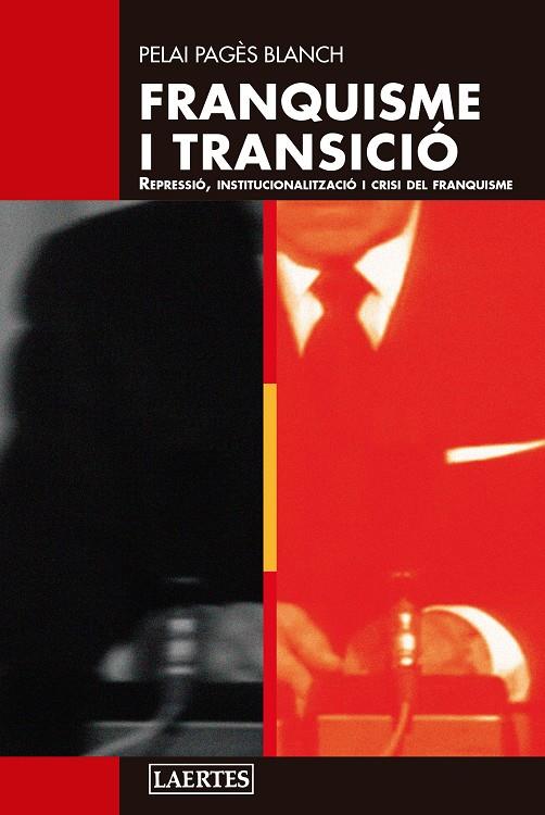 FRANQUISME I TRANSICIÓ | 9788419676542 | PAGÈS BLANCH, PELAI