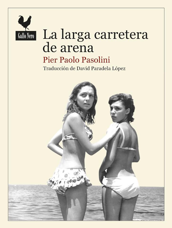 LARGA CARRETERA DE ARENA, LA | 9788416529643 | PAOLO PASOLINI, PIER