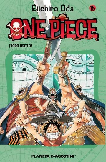 ONE PIECE 15, ¡TODO RECTO! | 9788468471662 | ODA, EIICHIRO