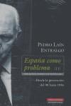 ESPAÑA COMO PROBLEMA ( II ) | 9788481095500 | LAIN ENTRALGO, PEDRO