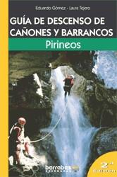 GUIA DE DESCENSO DE CAÑONES Y BARRANCOS. PIRINEOS | 9788495744203 | GOMEZ, EDUARDO - TEJERO, LAURA