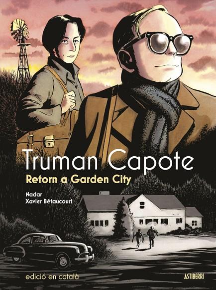 TRUMAN CAPOTE. RETORN A GARDEN CITY | 9788419670892 | BÉTAUCOURT, XAVIER / NADAR