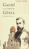 GAUDI Y EL CONDE DE GUELL | 9788427026575 | GUELL, CARMEN