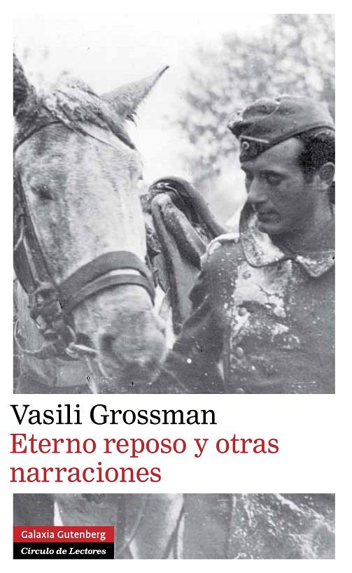 ETERNO REPOSO Y OTRAS NARRACIONES | 9788481098846 | GROSSMAN, VASILI