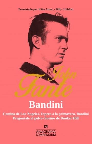 BANDINI | 9788433959522 | FANTE, JOHN