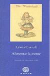 ALIMENTAR LA MENTE | 9788496974470 | CARROLL, LEWIS