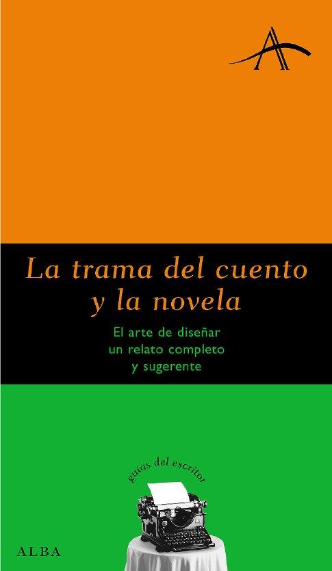 TRAMA DEL CUENTO Y LA NOVELA, LA | 9788484283492 | KOHAN, SILVIA A.