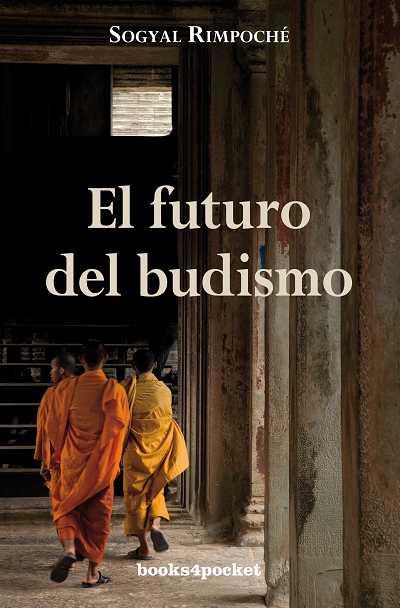 FUTURO DEL BUDISMO, EL | 9788492516285 | RIMPOCHE, SOGYAL