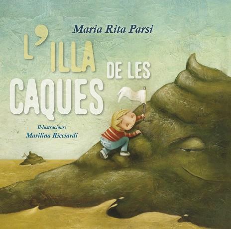 ILLA DE LES CAQUES, L' | 9788491452461 | RITA PARSI, MARIA