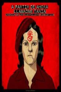 A PARTIR DE AHORA LLAMADME TANIA. CRONICA DE UNA GUERRILLERA | 9788493746735 | WILLIAMS, ANNE