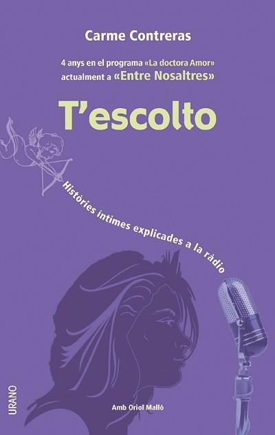 T'ESCOLTO : HISTORIES INTIMES EXPLICADES A LA RADIO | 9788479535698 | CONTRERAS SOLA, CARME