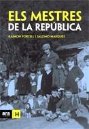 MESTRES DE LA REPUBLICA, ELS | 9788496201873 | PORTELL, RAIMON-MARQUES, SALOMO