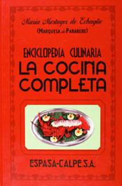 COCINA COMPLETA, LA. ENCICLOPEDIA CULINARIA | 9788467019902 | MESTAYER DE ECHAGÜE, MARIA (MARQUESA DE PARABERE)