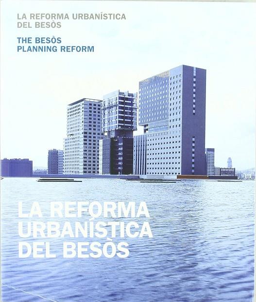 REFORMA URBANISTICA DEL BESOS, LA | 9788476099551 | AAVV