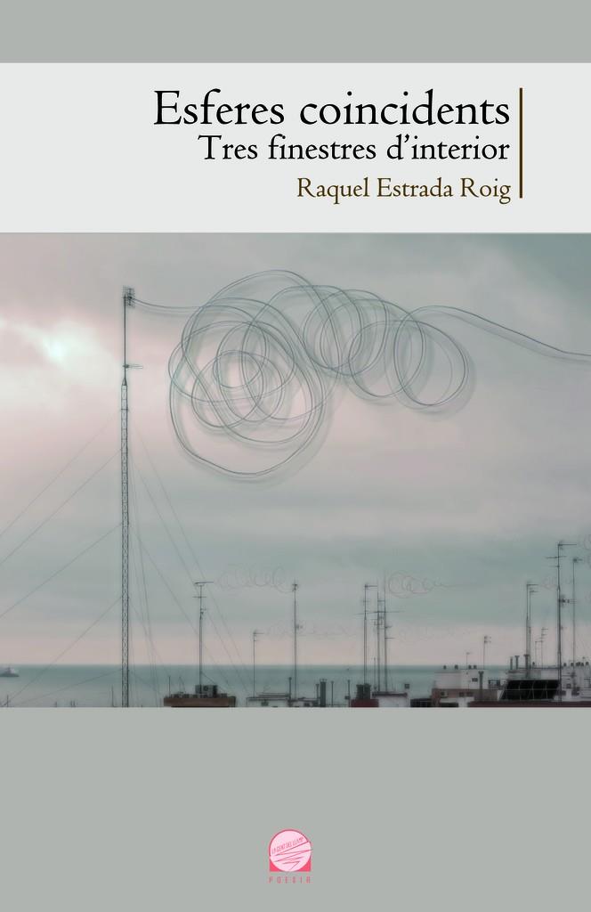 ESFERES COINCIDENTS | 9788490341353 | ESTRADA ROIG, RAQUEL