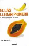 ELLAS LLEGAN PRIMERO | 9788403097063 | KERNER, IAN