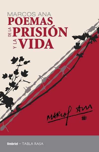 POEMAS DE LA PRISION Y LA VIDA | 9788492915071 | ANA, MARCOS