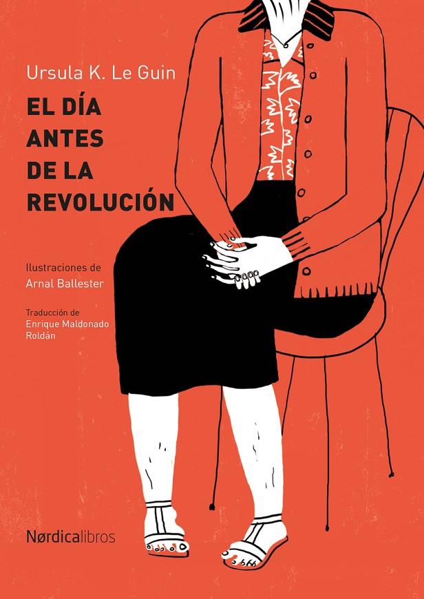 DIA ANTES DE LA REVOLUCION, EL | 9788416830329 | GUIN, URSULA K. LE