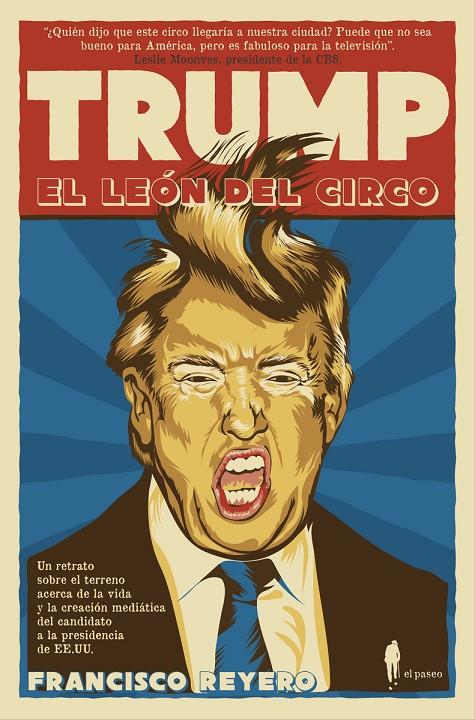 TRUMP. EL LEON DEL CIRCO | 9788494550973 | REYERO, FRANCISCO