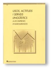 USOS, ACTITUDS I SERVEIS LINGUISTICS A LES EMPRESES D'ASEGUR | 9788439357254