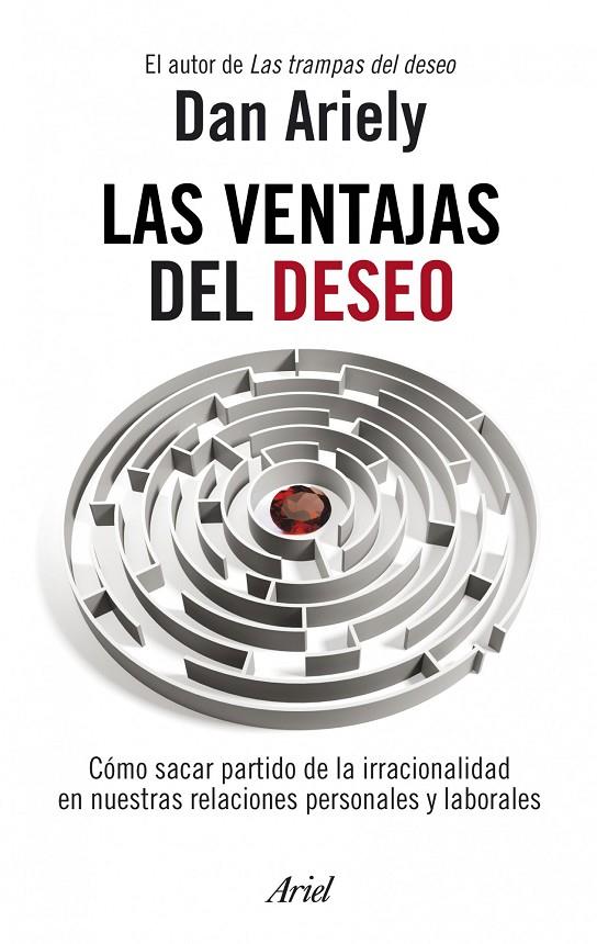 VENTAJAS DEL DESEO, LAS | 9788434469686 | ARIELY, DAN