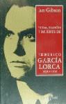 VIDA, PASION Y MUERTE DE FEDERICO GARCIA LORCA | 9788401376054 | GIBSON, IAN