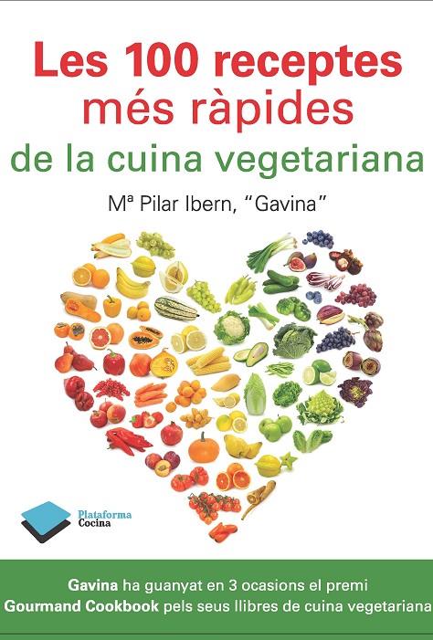 100 RECEPTES MES RAPIDES DE LA CUINA VEGETARIANA, LES | 9788415115915 | IBERN, Mª PILAR