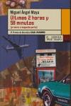 ULTIMAS 2 HORAS Y 58 MINUTOS | 9788483810323 | MAYA, MIGUEL ANGEL