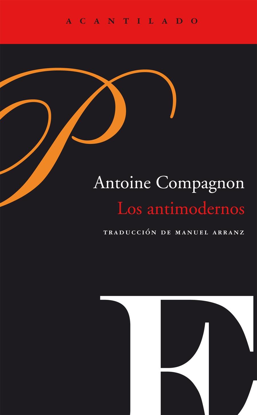 ANTIMODERNOS, LOS | 9788496489790 | COMPAGNON, ANTOINE