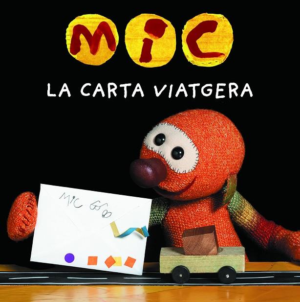 MIC. LA CARTA VIATGERA | 9788424675387 | MESEGUER, MAICA/ TRIAS, MANEL (IL.)