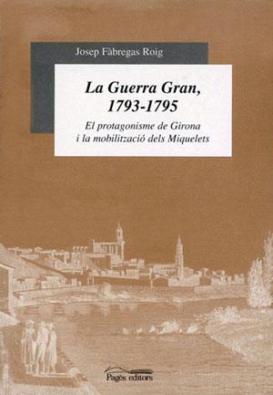 GUERRA GRAN (1793-1795), LA | 9788479357429 | VARIS