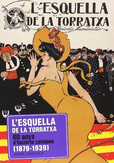 ESQUELLA DE LA TORRATXA, L'. 60 ANYS D'HISTORIA CATALANA | 9788415232582 | CAPDEVILA, JAUME