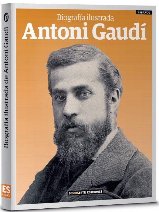 ILLUSTRATED BIOGRAPHY OF ANTONI GAUDI, THE (ANG) | 9788491030652 | AAVV