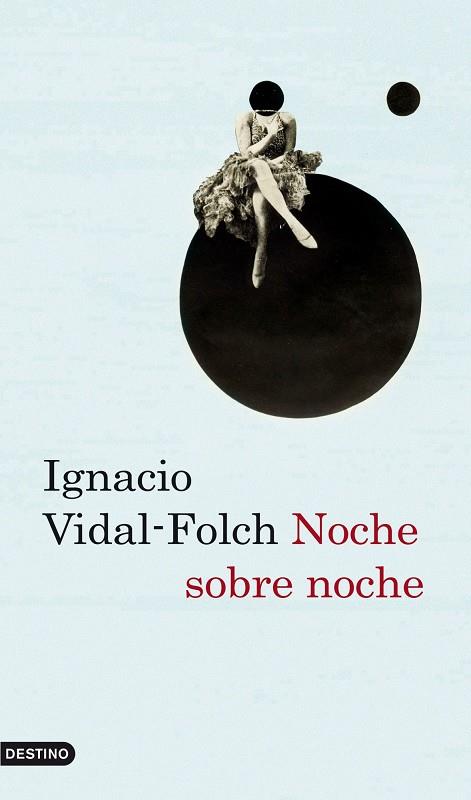 NOCHE SOBRE NOCHE | 9788423341306 | VIDAL-FOLCH, IGNACIO