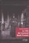 VIDA DEL REVEREND BASILI FIVEISKI, LA | 9788493712907 | ANDREIEV, LEONID