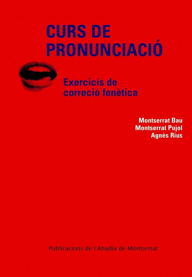 CURS DE PRONUNCIACIO: EXERCICIS DE CORRECCIO FONETICA | 9788484159636 | BAU, MONTSERRAT