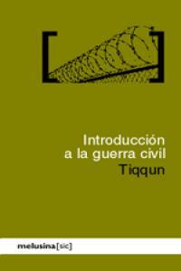 INTRODUCCION A LA GUERRA CIVIL | 9788496614482 | TIQQUN