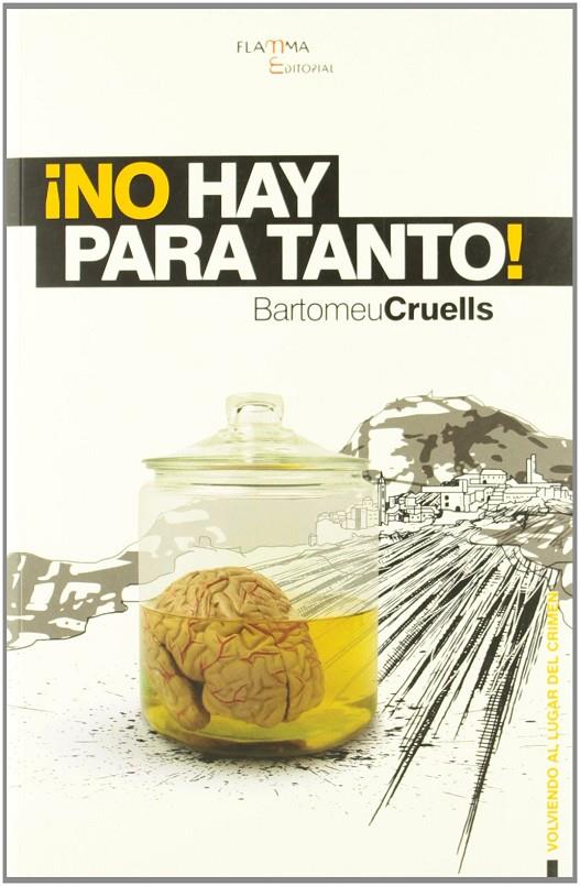 ¡NO HAY PARA TANTO! | 9788492872008 | CRUELLS, BARTOMEU