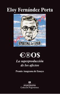 EROS. LA SUPERPRODUCCION DE LOS AFECTOS | 9788433963116 | FERNANDEZ PORTA, ELOY