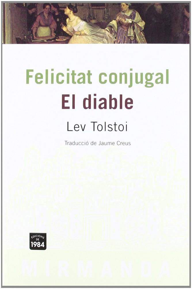 FELICITAT CONJUGAL. EL DIABLE | 9788496061538 | TOLSTOI, LEV NIKOLAEVICH (1828-1910)