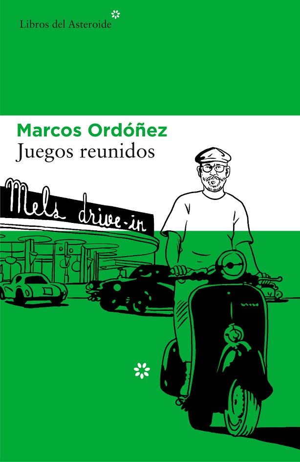 JUEGOS REUNIDOS | 9788416213658 | ORDOÑEZ, MARCOS