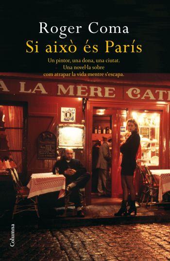 SI AIXO ES PARIS | 9788466410755 | COMA, ROGER