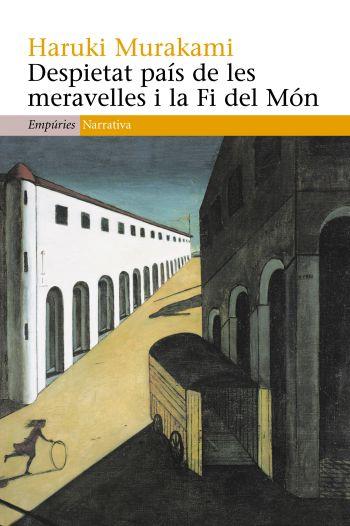 DESPIETAT PAIS DE LES MERAVELLES I LA FI DEL MON | 9788497874465 | MURAKAMI, HARUKI