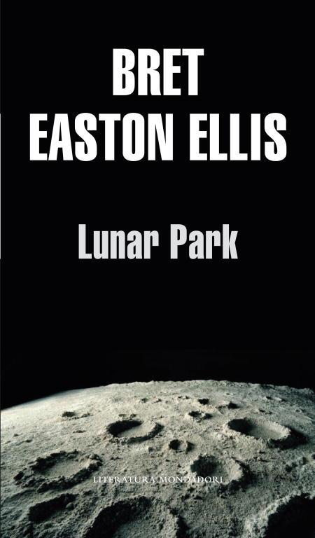 LUNAR PARK (CASTELLA) | 9788439701507 | EASTON ELLIS, BRET