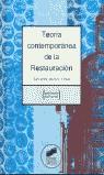 TEORIA CONTEMPORANEA DE LA RESTAURACION | 9788497561549 | MUÑOZ VIÑAS, SALVADOR