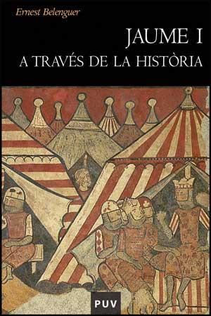 JAUME I A TRAVES DE LA HISTORIA | 9788437073590 | BELENGUER, ERNEST
