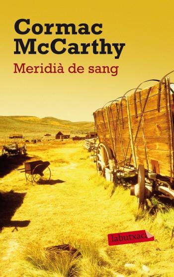 MERIDIA DE SANG | 9788499303147 | MCCARTHY, CORMAC